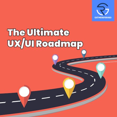 The Ultimate UX/UI Roadmap: From Beginner to Pro in 7 Steps - Understanding the Latest Trends, Networking, and Building a Successful Career